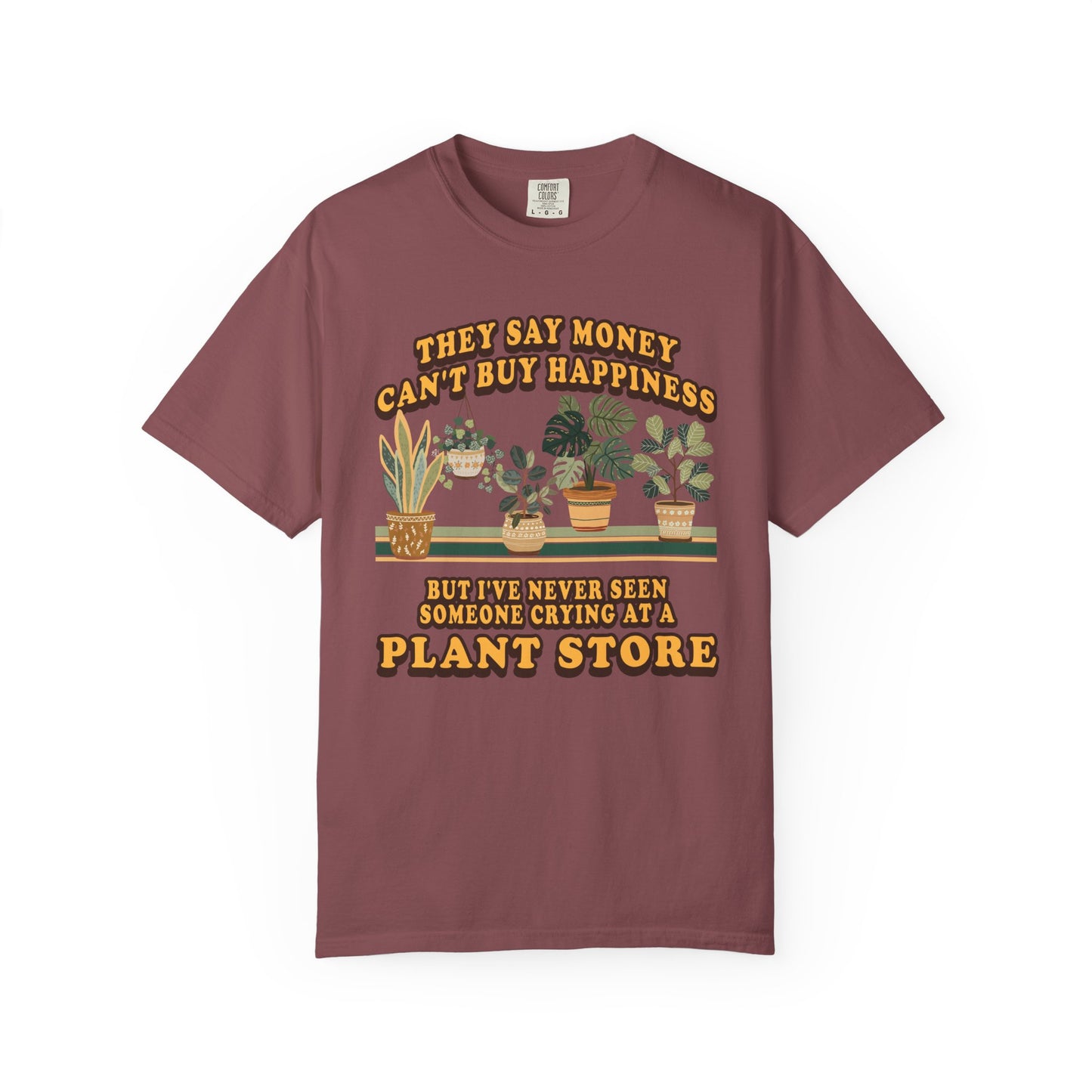 Plant Lover T‑Shirt — "They Say Money Can't Buy Happiness..." Vintage Plant Store Tee