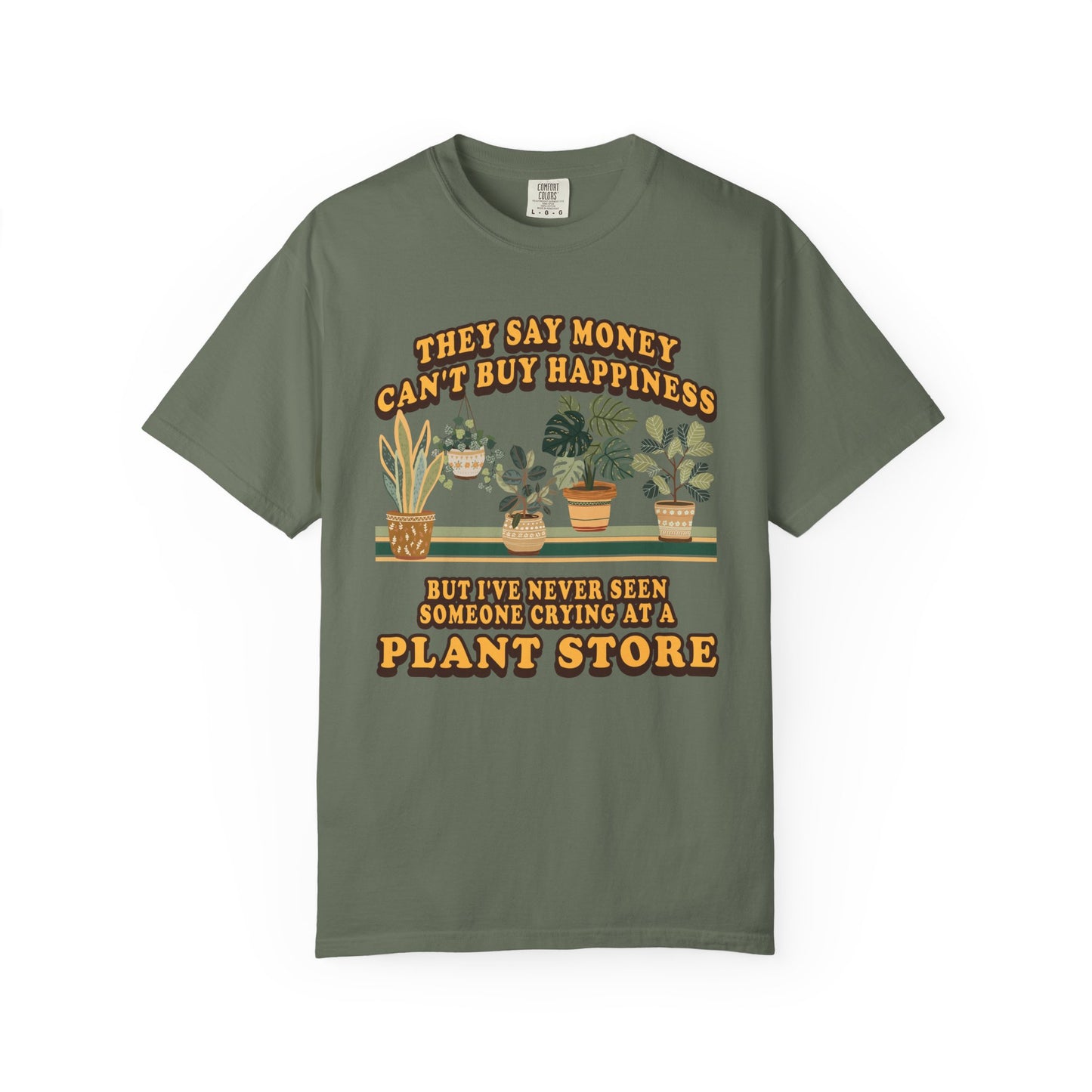 Plant Lover T‑Shirt — "They Say Money Can't Buy Happiness..." Vintage Plant Store Tee