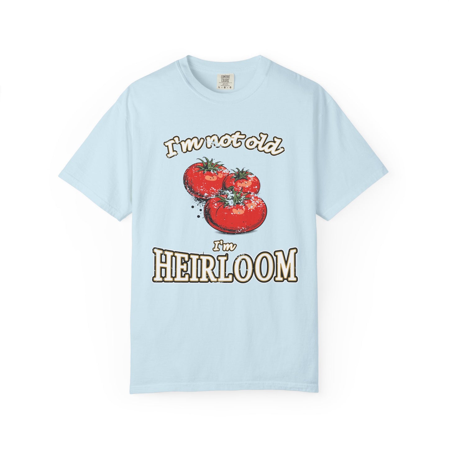 I'm not old, I'm Heirloom